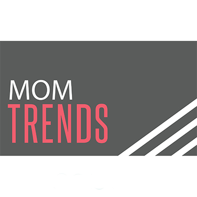 mom trends